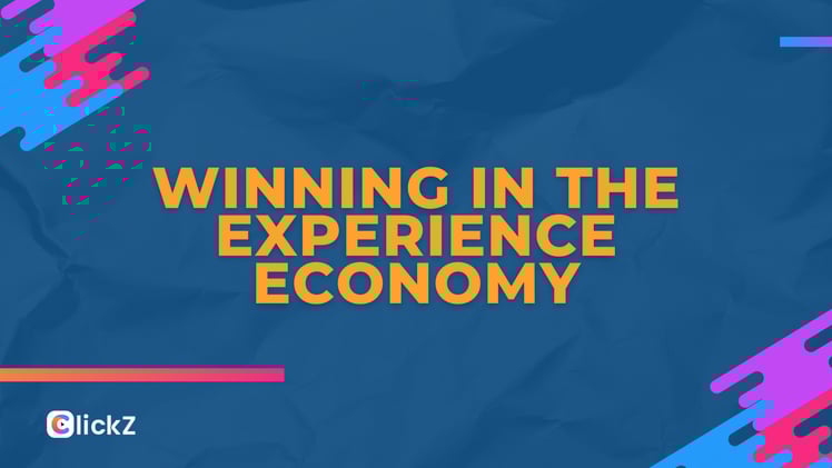 Winning in the Experience Economy